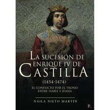 La sucesi�n de Enrique IV de Castilla (1454-1474): El c - Spanish Language Paper Libros de culture price