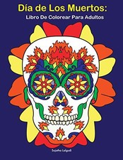 DAa de Los Muertos: Libro De Colorear Para Adu. Lalgudi<| Libros de culture price