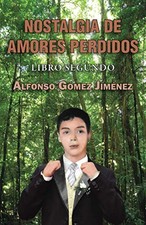 Nostalgia de amores perdidos: Libro segundo. JimAnez 9781791651909 New<| Libros de culture price