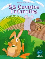 22 Cuentos Infantiles (Spanish - Paperback, by Kalyvas Errikos - Very Good Stories infantil price