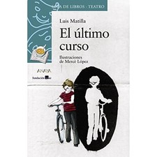 El �ltimo curso (Cuentos, Mitos Y Libro / Stories, Myth - Spanish Language Paper Stories infantil price