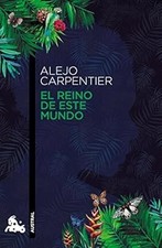 REINO DE ESTE MUNDO, EL, CARPENTIER  ALEJO, Used; Good Book Contemporary Mundo Literatura price
