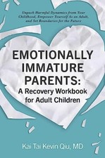 Emotionally Immature Parents: A Recovery Workbook for Adult Children Libros de family salud price