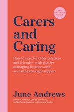 Carers and Caring: The One-Stop Guide by June Andrews (Paperback Book) Libros de family salud price