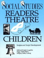 Social Studies Readers Theatre for Children: Sc. Laughlin, Black, Loberg<| Social Studies price