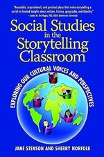 Social Studies in the Storytelling Classroom : Explorin -  NEW Jane Stenson 2012 Social Studies price