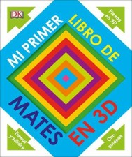 Mi primer libro de mates en 3D (Spanish Edition) by DK Libros de reference price