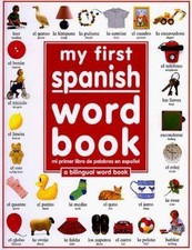 My 1st Spanish Word Book / Mi Primer Libro De Palabras EnEspanol: A Bilingual W Libros de reference price