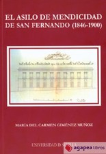 El asilo de mendicidad de San Fernando (1846-1900). NUEVO. ENVÍO URGENTE Libros de arte y arquitectura price