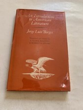 AN INTRODUCTION TO AMERICAN LITERATURE - 1ST. ED. BY JORGE LUIS BORGES Latin Americana Literatura price