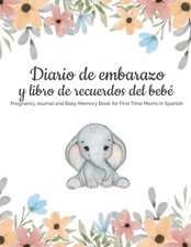 Diario de embarazo y libro de recuerdos del bebé: Pregnancy Journal and Bab... Libros de pregnancy price