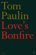 Love's Bonfire, Tom Paulin, New Libros de poetry price