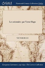 Les orientales: par Victor Hugo, Hugo, Victor 9781375209762 Free Shipping<- Libros de poetry price