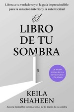 El libro de tu sombra. Shaheen, Keila-Keila-Shaheen, 9781668069998 New** Libros de psychology price
