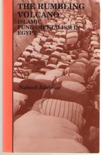 The Rumbling Volcano : Islamic Fundamentalism in Egypt by Nabeel T. Jabbour... Libros de historia price