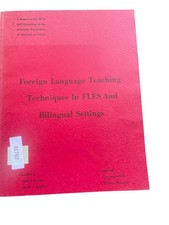 Foreign Language Teaching Techniques in FLES and Bilingual Settings 1973 Report Extranjero Idioma Teaching Libros y Sets price