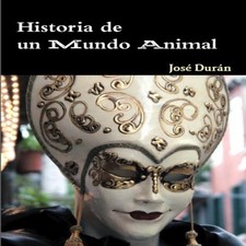 Historia de un Mundo Animal Lulu Press Inc. Paperback Lulu Press Mundo Historia price