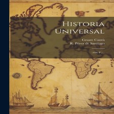 Historia Universal (496 P.)... Creative Media Partners LLC Paperb Mundo Historia price