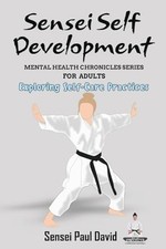 Sensei Self Development-Mental Health Chronicles Series -  NEW Sensei Paul Dav 2 Libros de mental desarrollo price