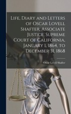 Shafter - Life Diary and Letters of   Associate Justice Supreme Cou - X555z Letters- Memoirs- Diaries- Narratives price