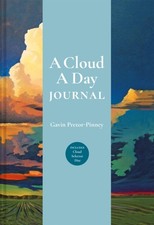 A Cloud a Day Journal by Gavin Pretor-Pinney DIARY / JOURNAL 9781849946674 Letters- Memoirs- Diaries- Narratives price