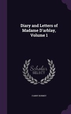 Burney - Diary and Letters of Madame D'arblay Volume 1 - New hardback - X555z Letters- Memoirs- Diaries- Narratives price