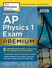 Cracking The Ap Physics 1 Exam 2019, Premium Edition (College Test Preparation) Libros de ygs y lys price