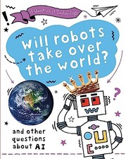 Will Robots Take Over the World?: And other questions about AI.by Gifford New..# Libros de otros ordenador price