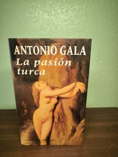 La pasión turca Antonio Gala Turca Historia price