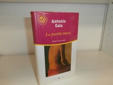 LA PASION TURCA DE ANTONIO GALA Turca Historia price