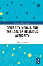 Celebrity Morals and the Loss of Religious Authority - 9780367221386 Religious Culture y Ethics price