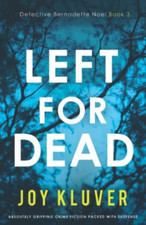 Left for Dead: Absolutely gripping crime fiction packed - Paperback / softback N Crime Fiction price