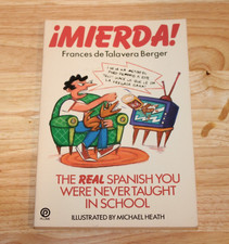 Mierda! The Real Spanish You Were Never Taught in School Frances Talavera Berger Americana Literatura price