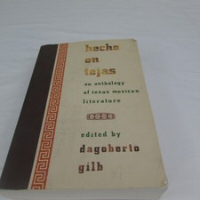 Hecho En Tejas An Anthology Of Texas Mexican Literature by Dagaberto Gilb Americana Literatura price
