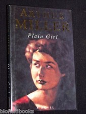 ARTHUR MILLER: Plain Girl, A Novel-HB/DJ-1995-UK 1st Ed, Fiction, Literature Americana Literatura price