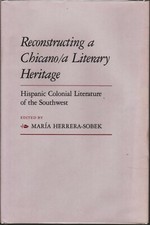 Reconstructing a Chicano/a Literary Heritage: Hispanic Colonial Literature of .. Americana Literatura price