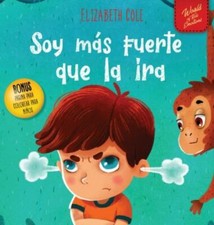 Soy mÃ¡s fuerte que la ira: Libro ilustrado acerca del manejo de ...  (hardcover Libros de family life price