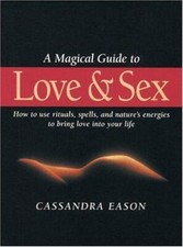 A Magical Guide To Love And Sex Cassandra Eason New Book Libros de salud y sexuality price