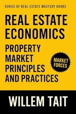 Real Estate Economics - Property Market Principles and  - Paperback NEW WILLEM. Libros de economics y marketing price