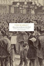 The Market Money, States and Ideas for a Free World (Hardback Book) Libros de economics y marketing price