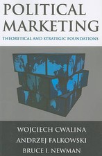 Political Marketing: Theoretical and Strategic Foundatio... by Cwalina, Wojciech Libros de economics y marketing price
