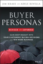 Buyer Personas, Revised and Expanded by Adele ; KS&R, Inc.) Revella Libros de economics y marketing price