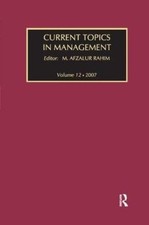 Current Topics in Management: Volume 12, Rahim 9781138508903 Free Shipp PB.. Current- General Topics price