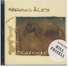 BRIAN ALES NAIVETE (CD) ALES price