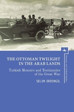 The Ottoman Twilight in the Arab Lands - 9781618119582 Modern Turca Historia price
