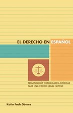 El Derecho En Espanol by Katia Fach Gomez (Paperback Book) General Derecho price