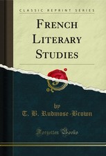 French Literary Studies (Classic Reprint) Literary Studies price