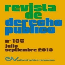 REVISTA DE DERECHO PUBLICO (Venezuela) No. 135 Julio-Septiembre 2 Constitutional Derecho price