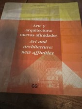 arte y arquitectura nuevas afinidades art and architecture new affinities English Arte y Arquitectura price