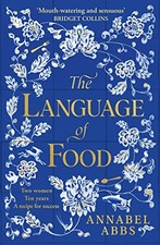 The Language of Food: The International Bestseller - “Mouth-watering and sensuo English Comida y Beverage Culture price